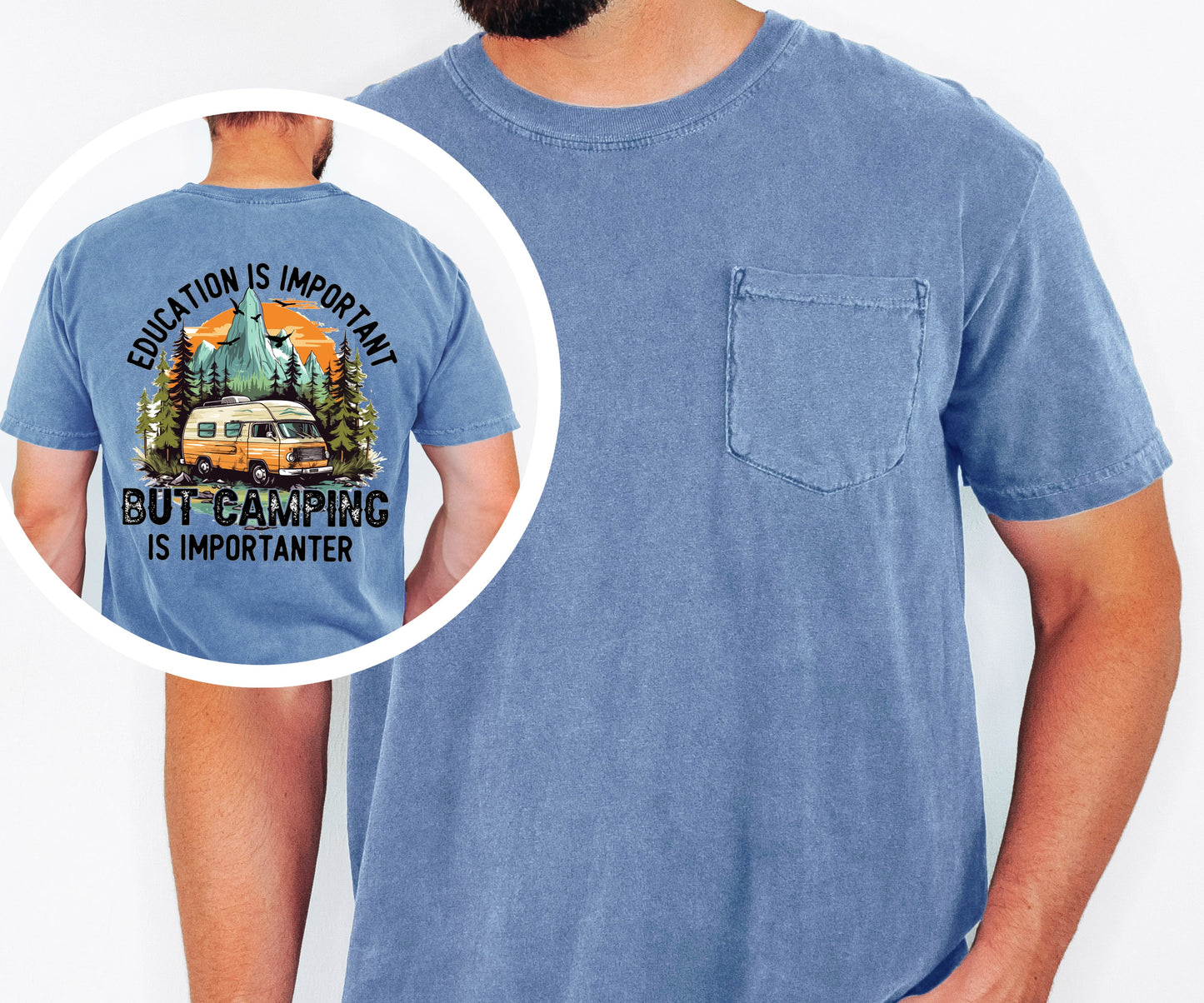Education is Important Camping T-shirt