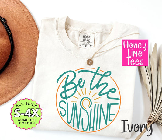 Positive Quote Shirt: Be the Sunshine Graphic Tee for Women