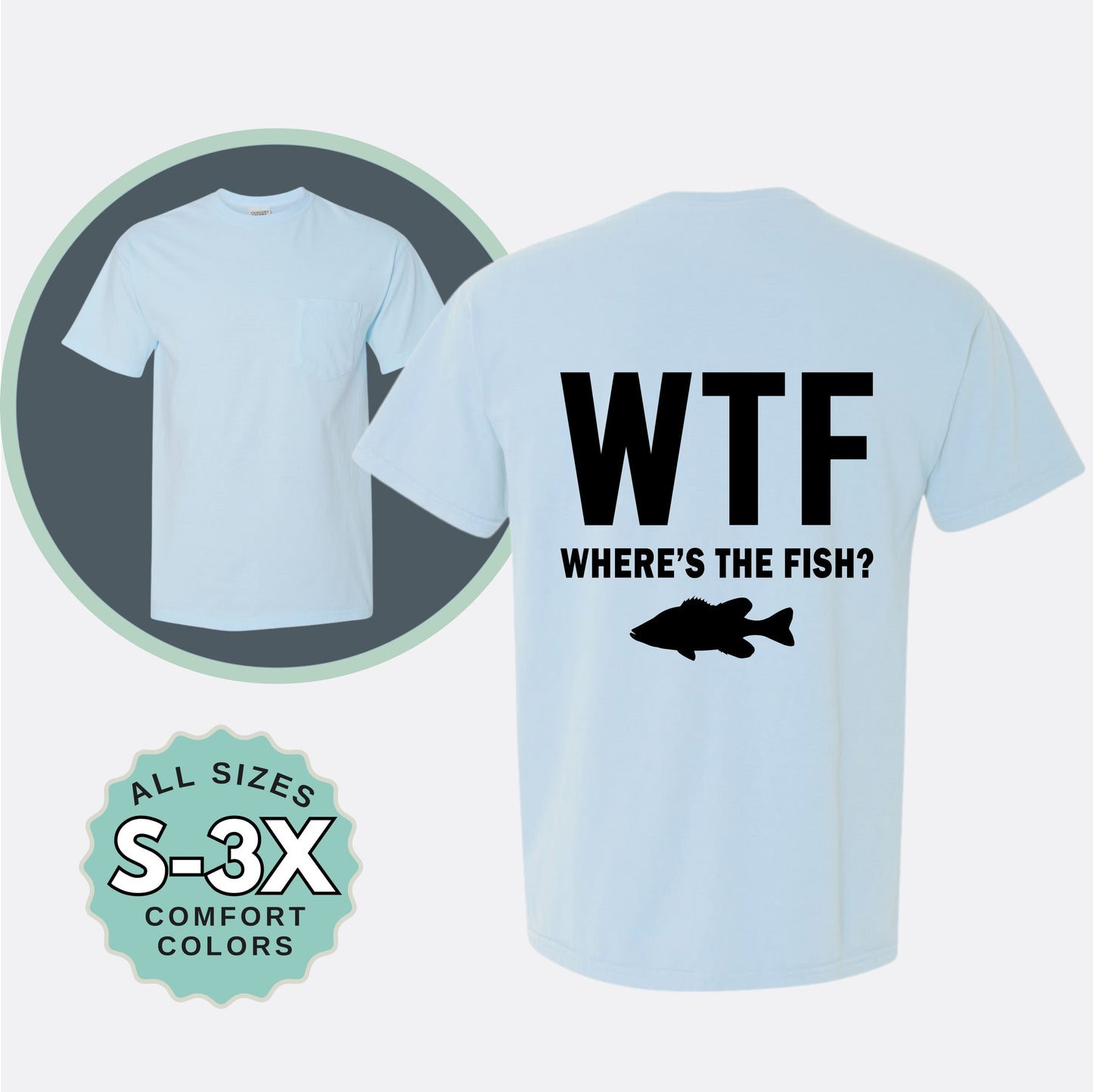 WTF Where's the Fish Pocket Tee