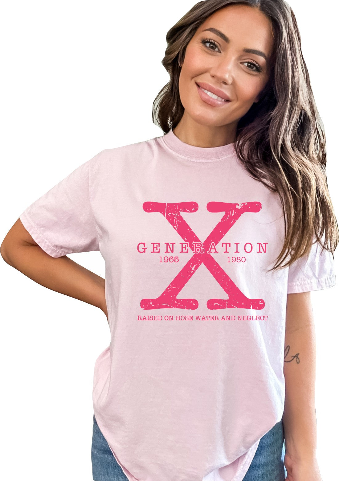 Generation X Colors Women's T-Shirt Raised on Hose Water and Neglect