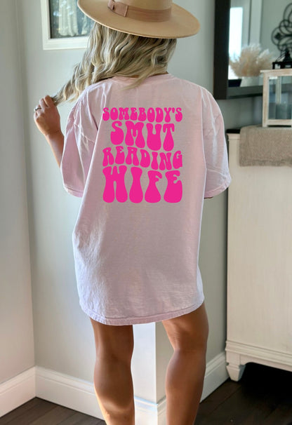 Somebody's Smut Reading Wife Shirt