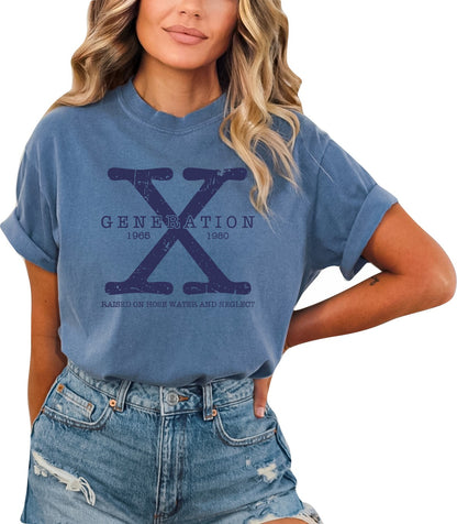 Generation X Colors Women's T-Shirt Raised on Hose Water and Neglect