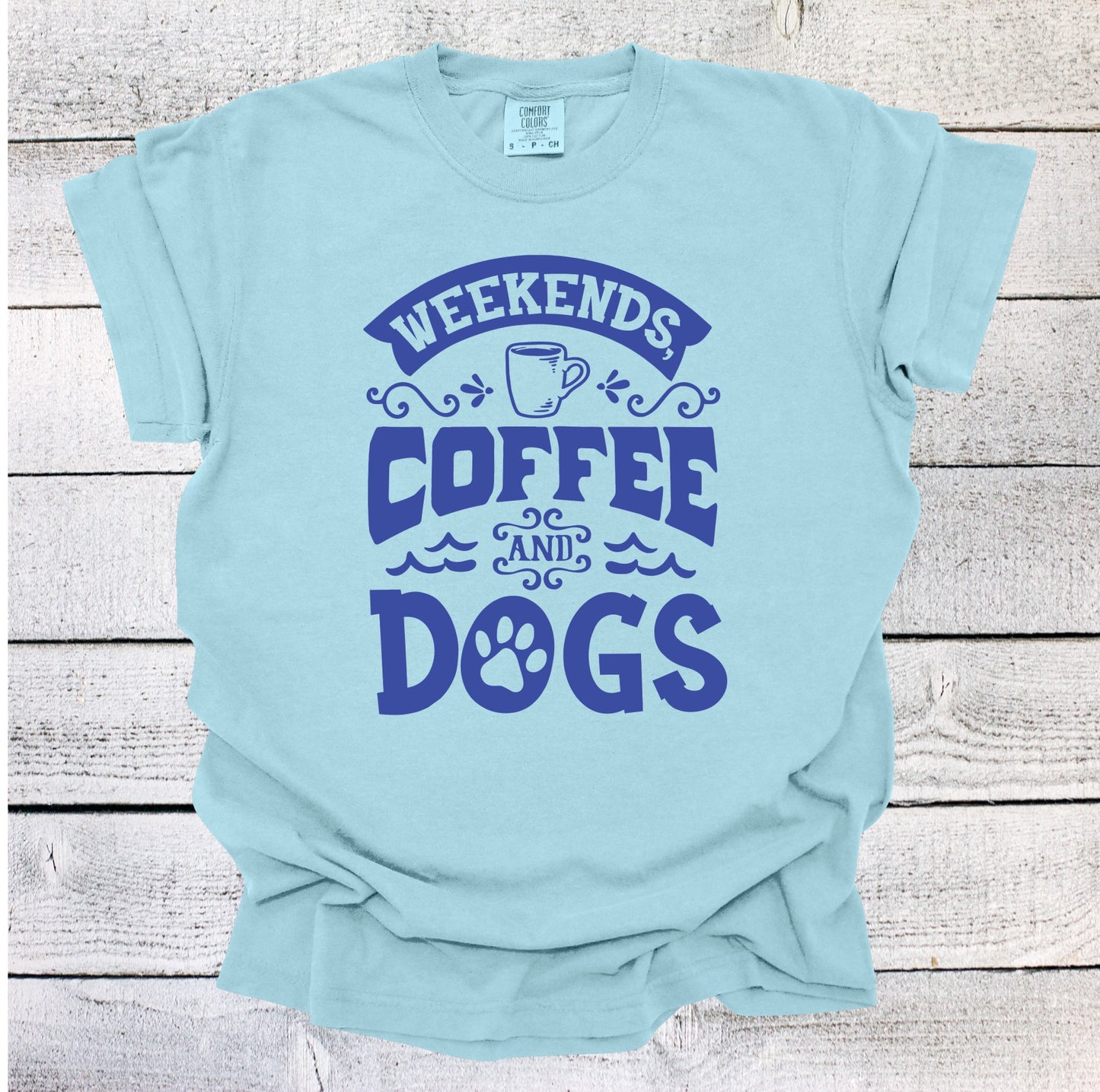 Weekends Coffee Dogs Shirt