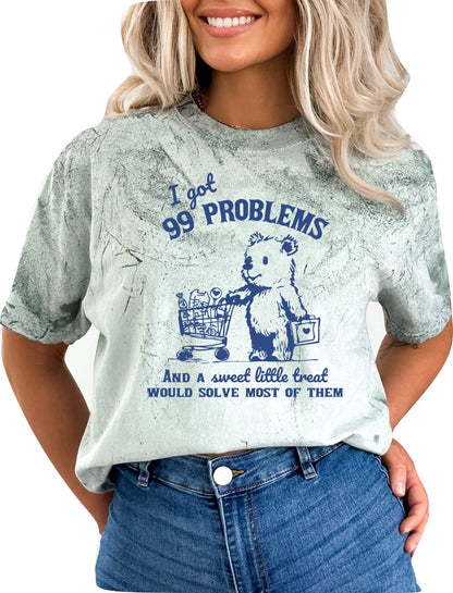 I Got 99 Problems But  a Sweet Little Treat Would Solve Most of Them Graphic T-Shirt