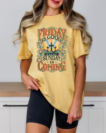 Friday is Good Cause Sunday is Coming Christian Easter Shirt