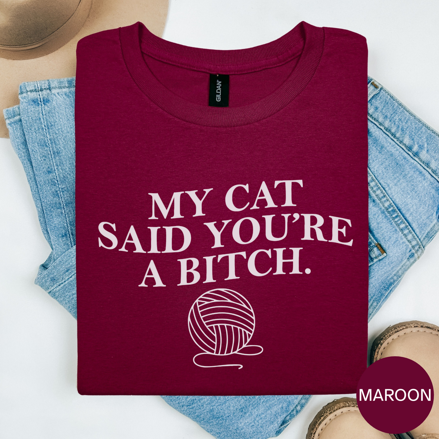 My Cat Says Youre a Bitch T-shirt