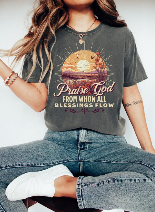 Christian Shirts Religious Tshirt Christian T Shirts Boho Christian Shirt Bible Verse Shirt Praise God From Whom all Blessings Flow Shirt