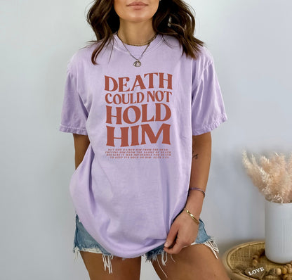 Christian Shirts Religious Tshirt Boho Christian Shirt Christian T Shirts Bible Verse Shirt Death Could Not Hold Him Shirt 