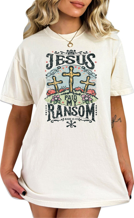 Christian Shirts Religious Tshirt Christian T Shirts Boho Christian Shirt Bible Verse Shirt Easter Shirt Jesus Paid My Ransom Shirt