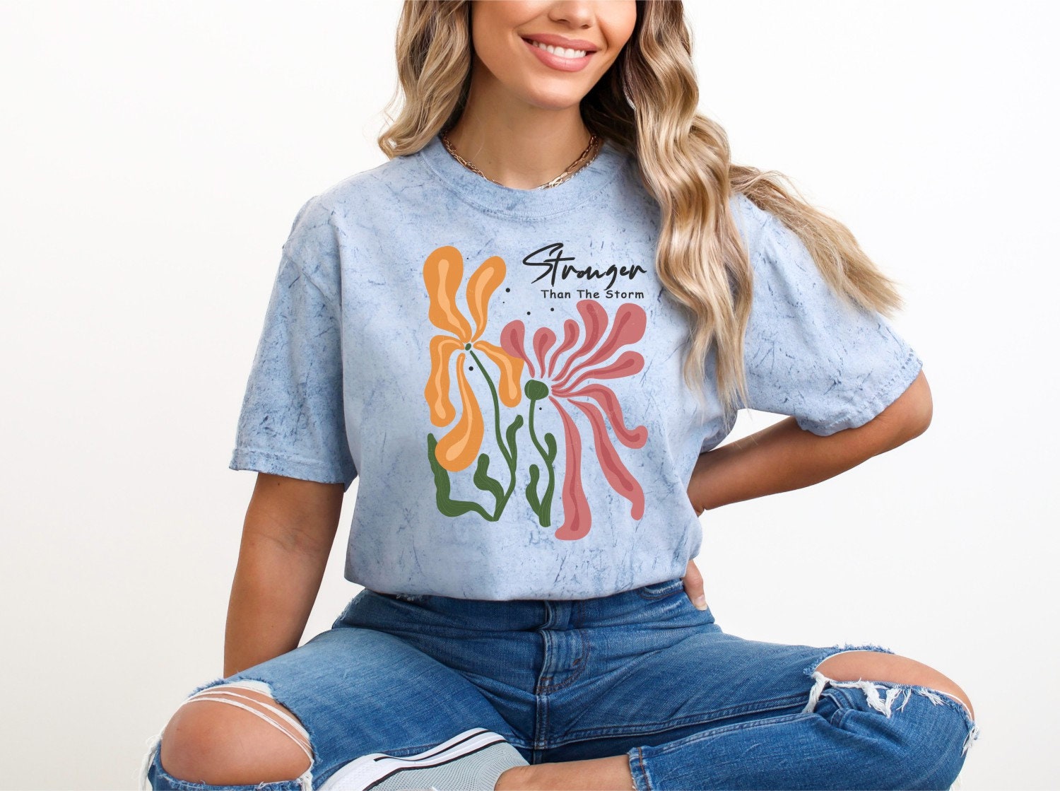 Stronger Than the Storm Tshirt Flower Shirt Garden Lover Shirt Flower Lover Shirt Wild Flowers Shirt Floral Tshirt Boho Floral Shirt