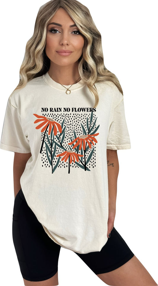 No Rain No Flowers Tshirt Flower Shirt Garden Lover Shirt Flower Lover Shirt Wild Flowers Shirt,Floral Tshirt Boho Floral Shirt