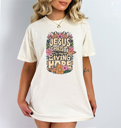 Christian Shirts Religious Tshirt Boho Christian Shirt Christian T Shirts Bible Verse Shirt Jesus Christ is my Living Hope Shirt