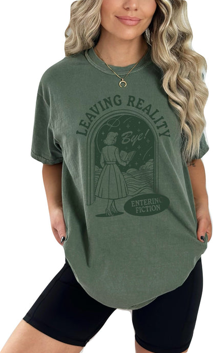 Book Shirt Leaving Reality Entering Fiction Bye TShirt Book Lover Shirt Book TShirt women Reading Shirts Book Club Shirt Comfort Colors