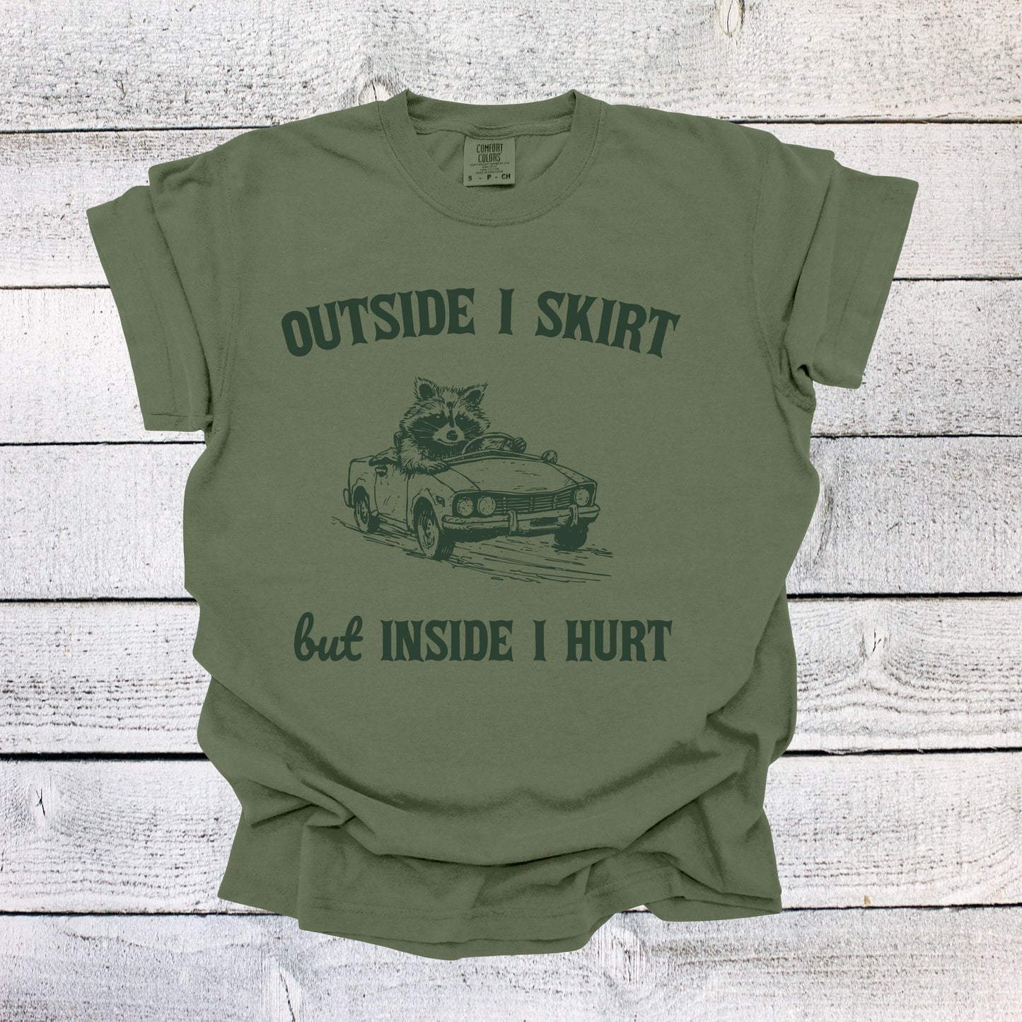 Outside I Skirt But Inside I Hurt Shirt Mental Health Unisex Shirt Raccoon Shirt Funny Raccoon Shirt Overstimulated Shirt Oversized Shirt