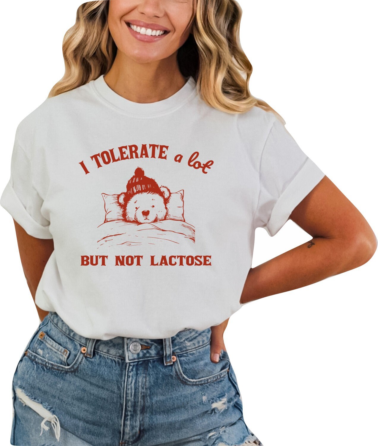 I Tolerate a lot But Not Lactose Shirt Funny Graphic Shirt Cute Bear Shirt Funny Saying Shirt Funny Gifts