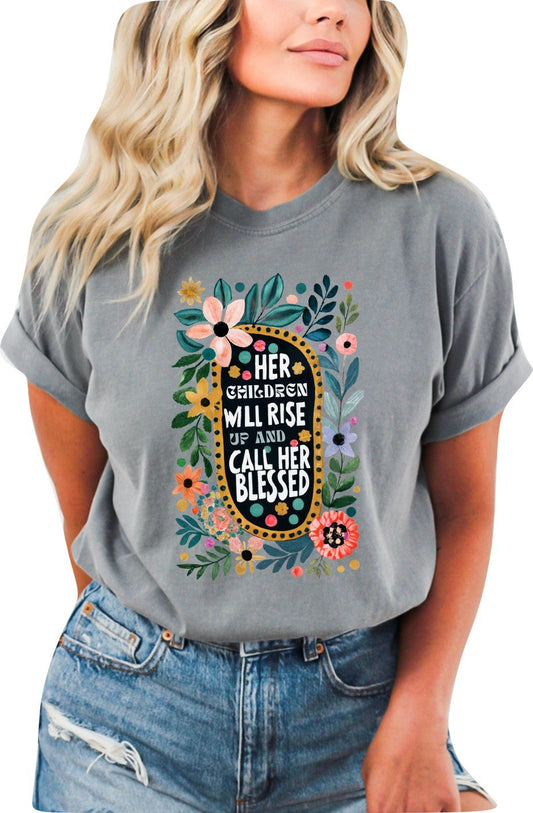 Mothers Day Shirt Christian Mother's Day Shirt Mothers Day TShirt Religious Shirt Her Children will Rise Up and Call Her Blessed Shirt