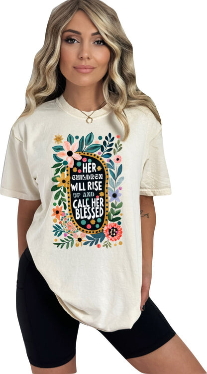 Mothers Day Shirt Christian Mother's Day Shirt Mothers Day TShirt Religious Shirt Her Children will Rise Up and Call Her Blessed Shirt