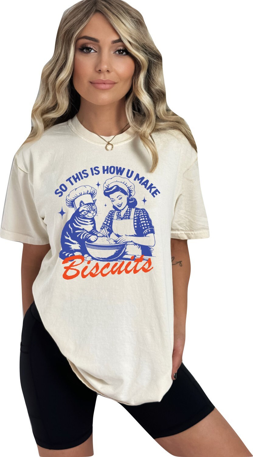 So This is How You Make Biscuits Graphic Shirt, Retro Adult T Shirt, Vintage Baking T Shirt, Nostalgia T Shirt, Relaxed Cotton Tees