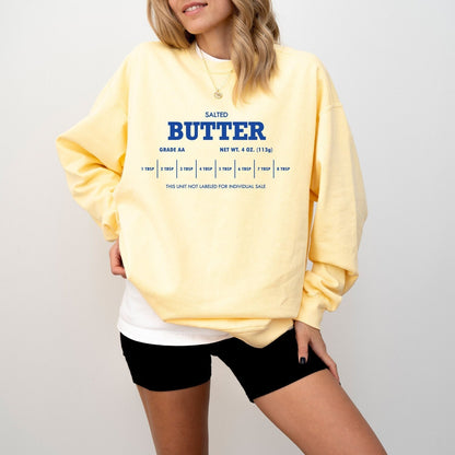 Butter Lovers Unite! Cool Salted Butter Sweatshirt for Bakers