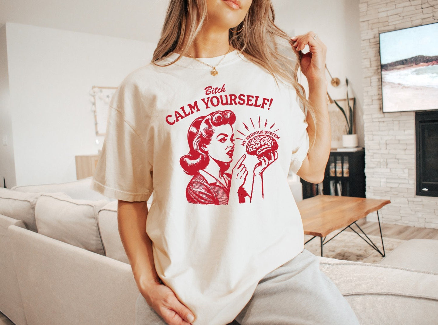 Bitch Calm Yourself My Nervous System Shirt Funny TShirt Sarcastic T-Shirt Overstimulated Shirt Mental Health Shirt