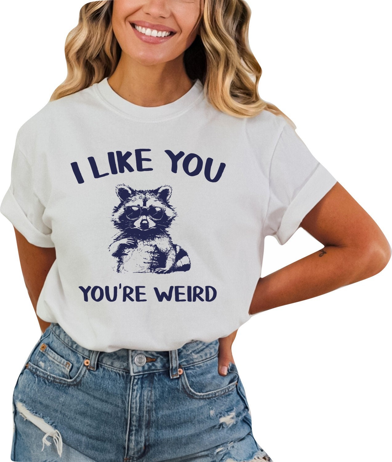 I Like You You're Weird Shirt Funny Raccoon TShirt Sarcastic T-Shirt Funny Retro Shirt Raccoon Shirt, Funny Meme Shirt Raccoon Shirt