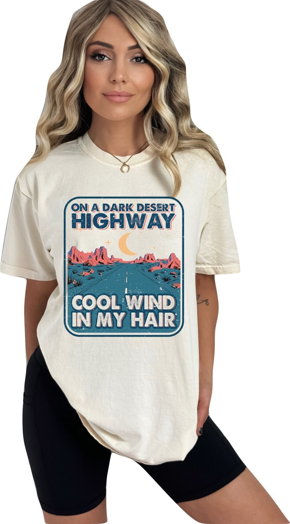 On A Dark Desert Highway Shirt Travel T-Shirt Adventure Shirt Hiking Shirt Desert T-Shirt Camping Shirt Explorer Shirt Mountain Lover Shirt