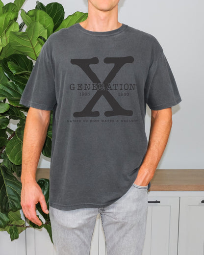 Generation X Shirt Mens Colors Generation X T-Shirt Gen X T-Shirt Mens Generation X Shirt Raised on Hose Water and Neglect Shirt