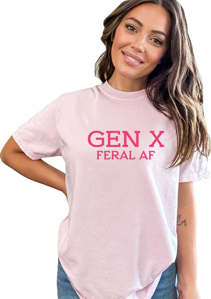 Gen X Feral AF TShirt Generation X Shirt Funny TShirt Sarcastic T-Shirt Generation X T-Shirt Generation X T-Shirt Gen X T-Shirt