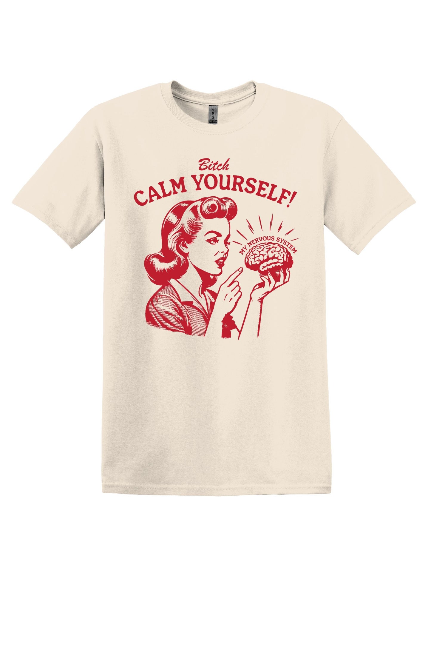 Bitch Calm Yourself My Nervous System Shirt Funny Shirt Mental Heath TShirt Ironic T Shirt Sarcastic Shirt trendy shirt