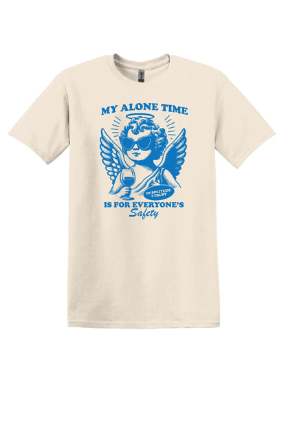 My Alone Time is for Everyone's Safety Shirt Funny TShirt Sarcastic T-Shirt Overstimulated Shirt Mental Health Shirt Unisex TShirt