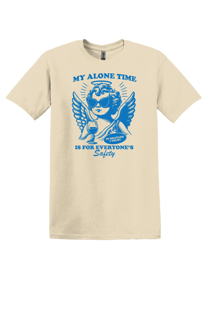 My Alone Time is for Everyone's Safety Shirt Funny TShirt Sarcastic T-Shirt Overstimulated Shirt Mental Health Shirt Unisex TShirt