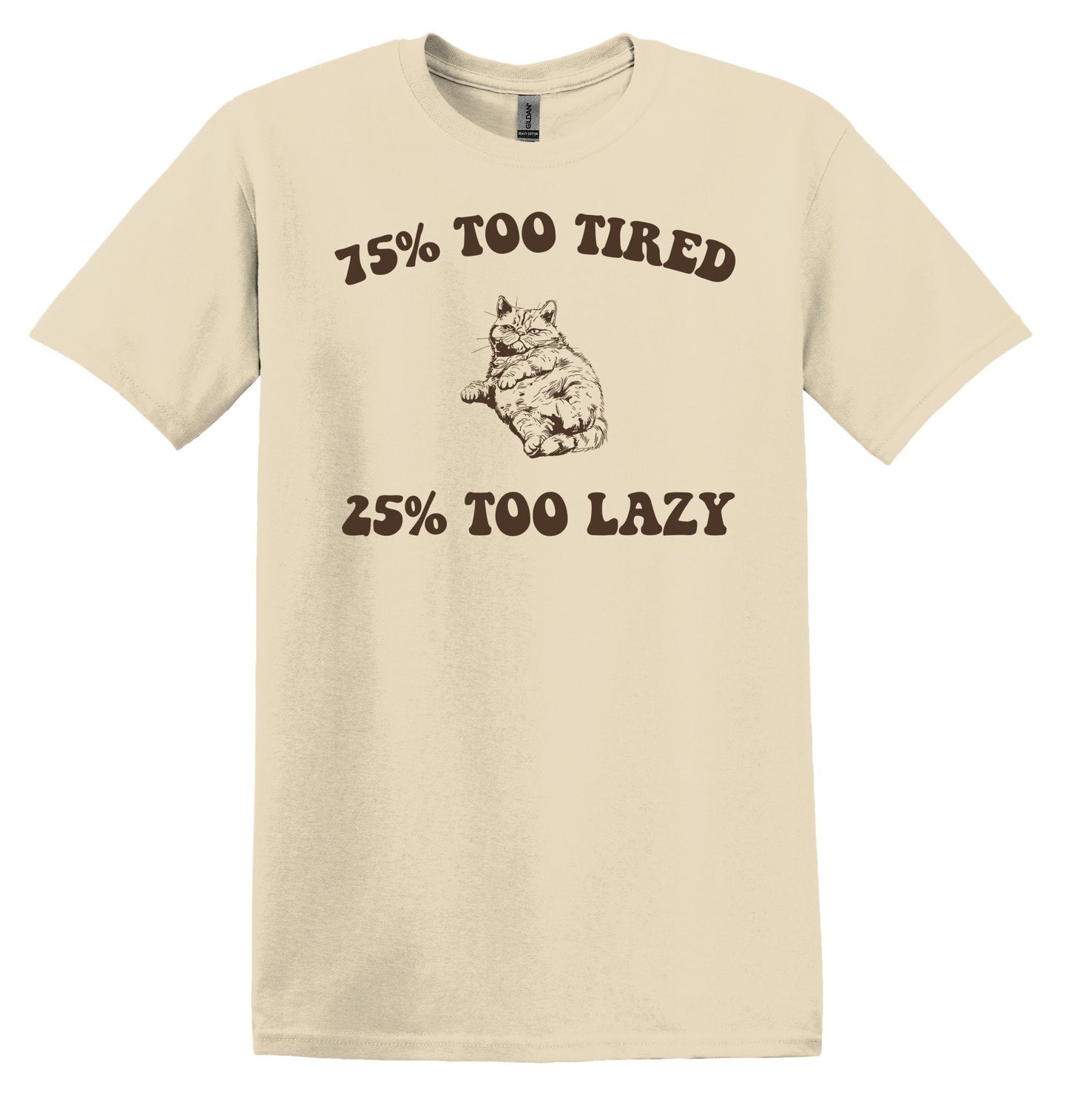 75% Too Tired 25 Too Lazy Cat T-Shirt – Vintage Graphic Shirt for Relaxing Days – Adult Tee