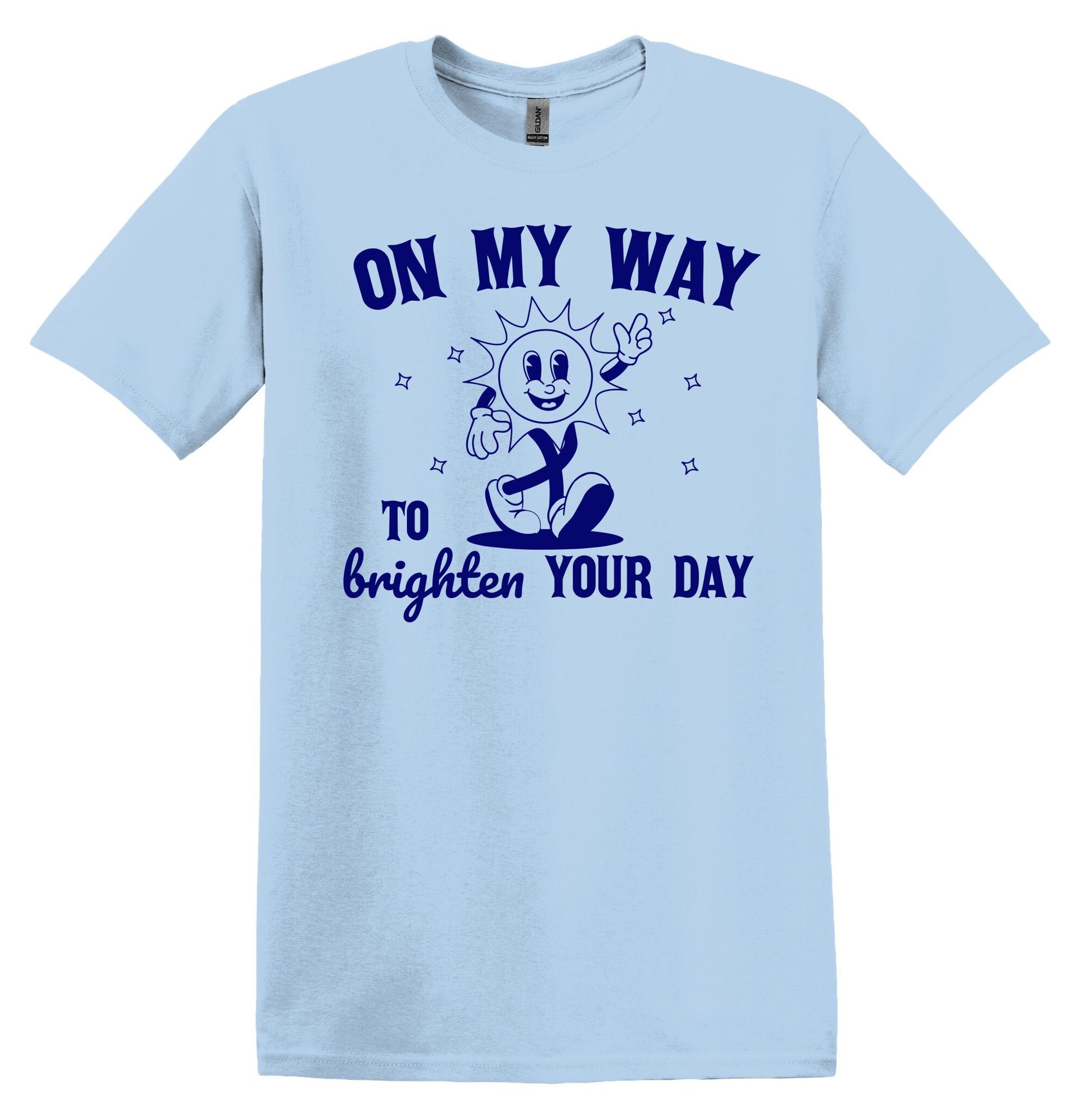 On My Way to Bright Your Day T-shirt Graphic Shirt Funny Adult TShirt Vintage Funny TShirt Nostalgia T-Shirt Relaxed Cotton Tee T-Shirt