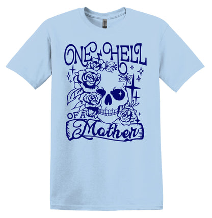 One Hell of a Mother Shirt Funny Adult TShirt Vintage Mothers Day Shirt Mothers Day Gift Mom Shirt Mom Gift Mothers Day