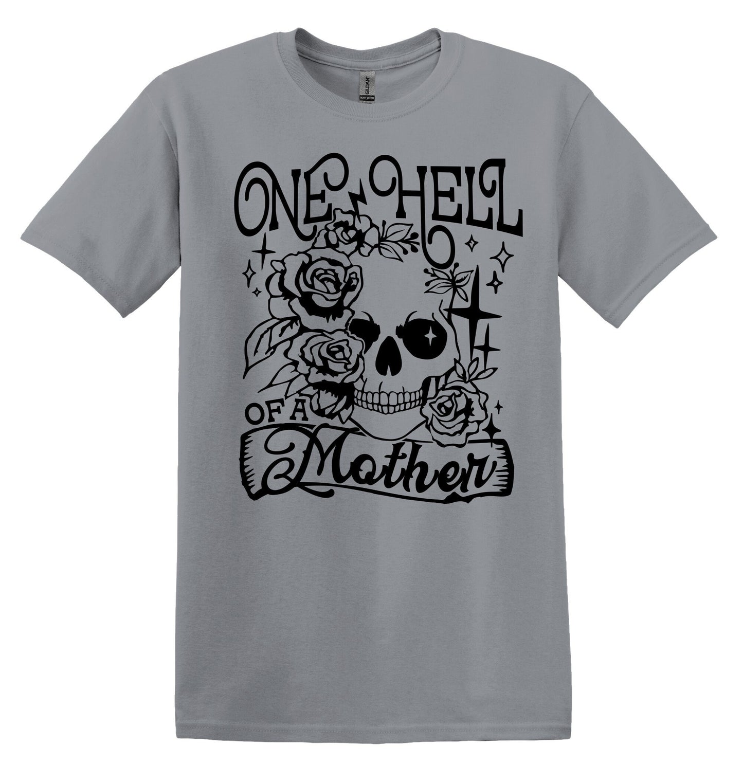 One Hell of a Mother Shirt Funny Adult TShirt Vintage Mothers Day Shirt Mothers Day Gift Mom Shirt Mom Gift Mothers Day