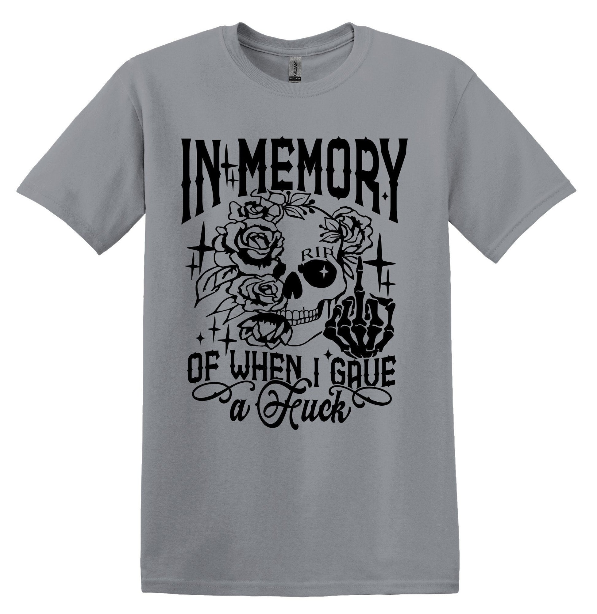 In Memory of When I Gave a F*ck T-shirt Graphic Shirt Funny Adult TShirt Vintage Funny TShirt Nostalgia T-Shirt Relaxed Cotton Tee T-Shirt