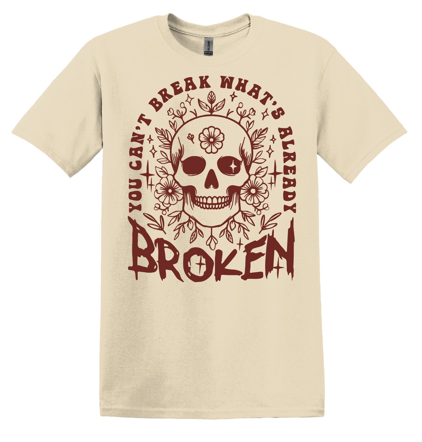 You Can't Break What's Already Broken T-shirt Graphic Shirt Funny Adult TShirt Vintage Funny TShirt Nostalgia T-Shirt Relaxed Cotton T-Shirt