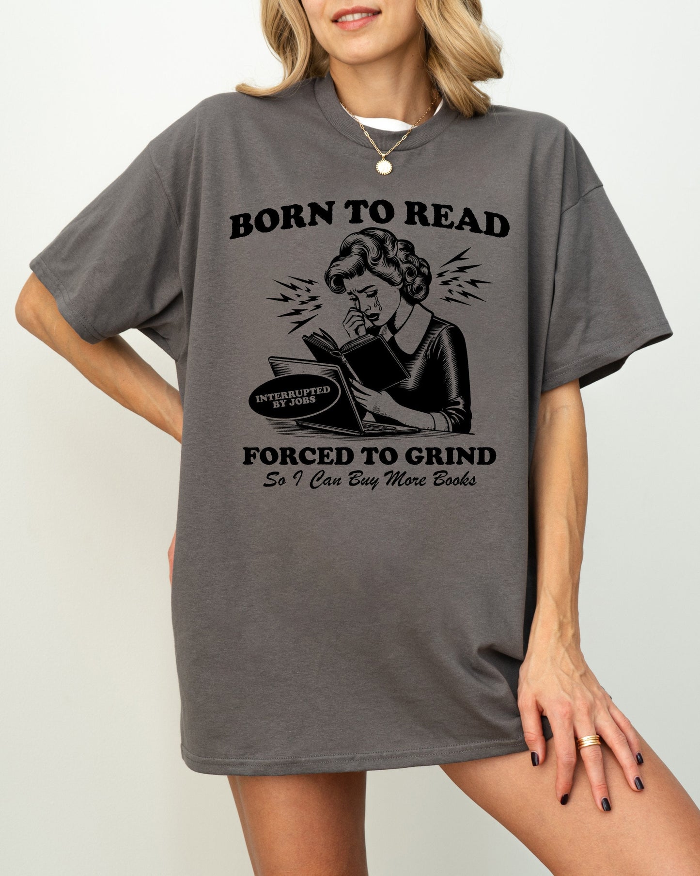 Book Shirt Born to Read Forced to Grind T-shirt Book Lover Shirt Book Tshirt Women Reading Shirts Book Club Shirt Book Nerd Book Lover Gift