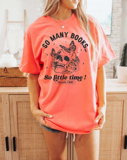 Book Shirt So Many Books... So Little Time Death TBR Shirt Book Lover Shirt Book TShirt Women Reading Shirts Book Club Shirt