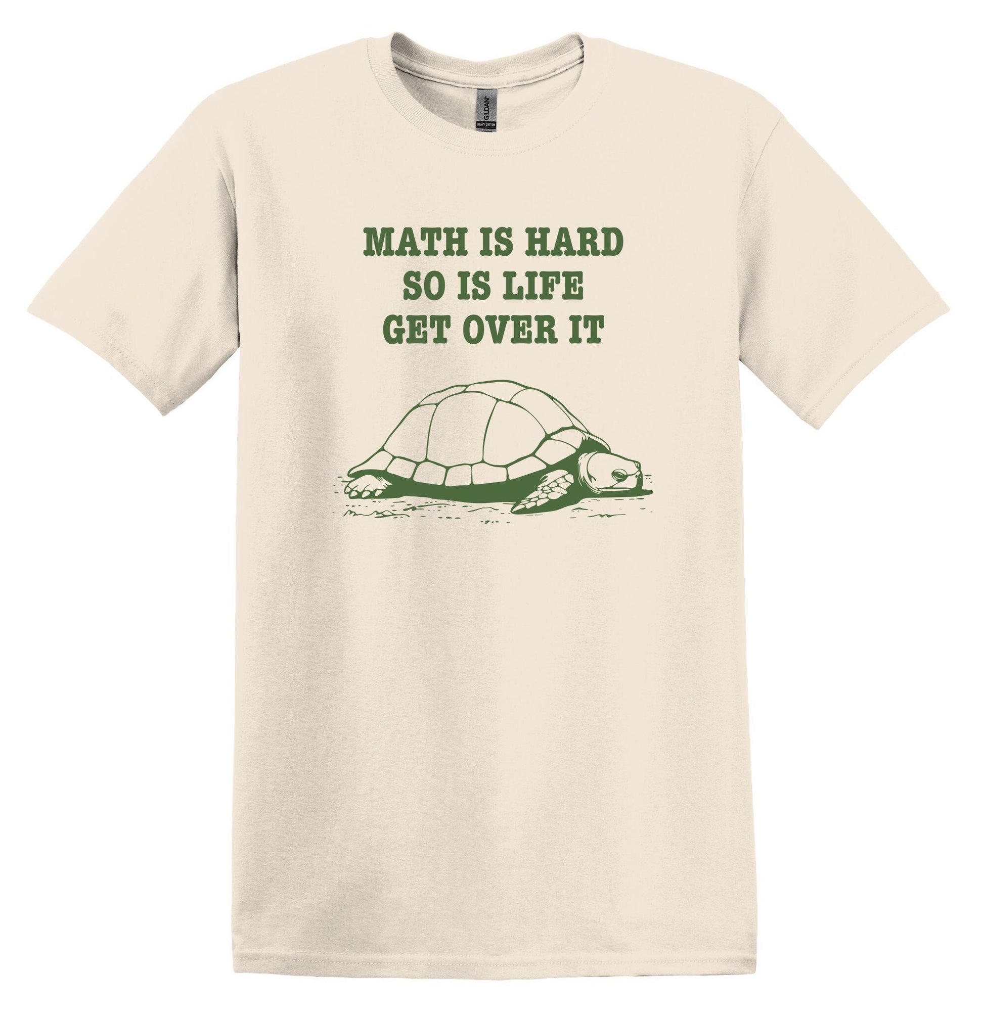 Math is Hard So Is Life Get Over It Shirt Graphic Shirt Funny Adult TShirt Vintage Funny TShirt Nostalgia T-Shirt Relaxed Cotton Shirt