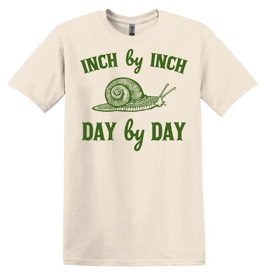 Inch by Inch Day By Day Snail Shirt Graphic Shirt Funny Vintage Adult Funny Shirt Nostalgia Shirt Cotton Shirt Minimalist Shirt