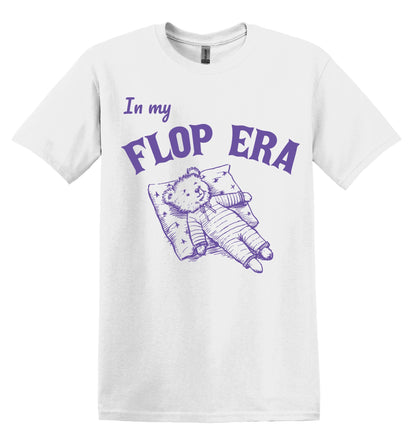 In My Flop Era Bear Shirt Graphic Shirt Funny Vintage Shirt Nostalgia Shirt Minimalist Gag Shirt Minimalist Tee Meme T-Shirt Gag Gift