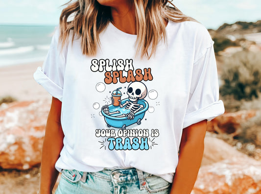 Splish Splash Your Opinion is Trash Shirt Graphic Shirt Funny Vintage Shirt Nostalgia Shirt Minimalist Gag Shirt Meme Shirt