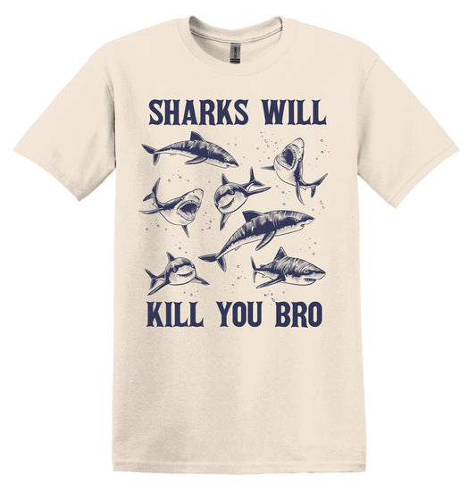 Sharks Will Kill You Bro Graphic Shirt Funny Vintage Shirt Nostalgia Shirt Minimalist Gag Shirt Meme Shirt