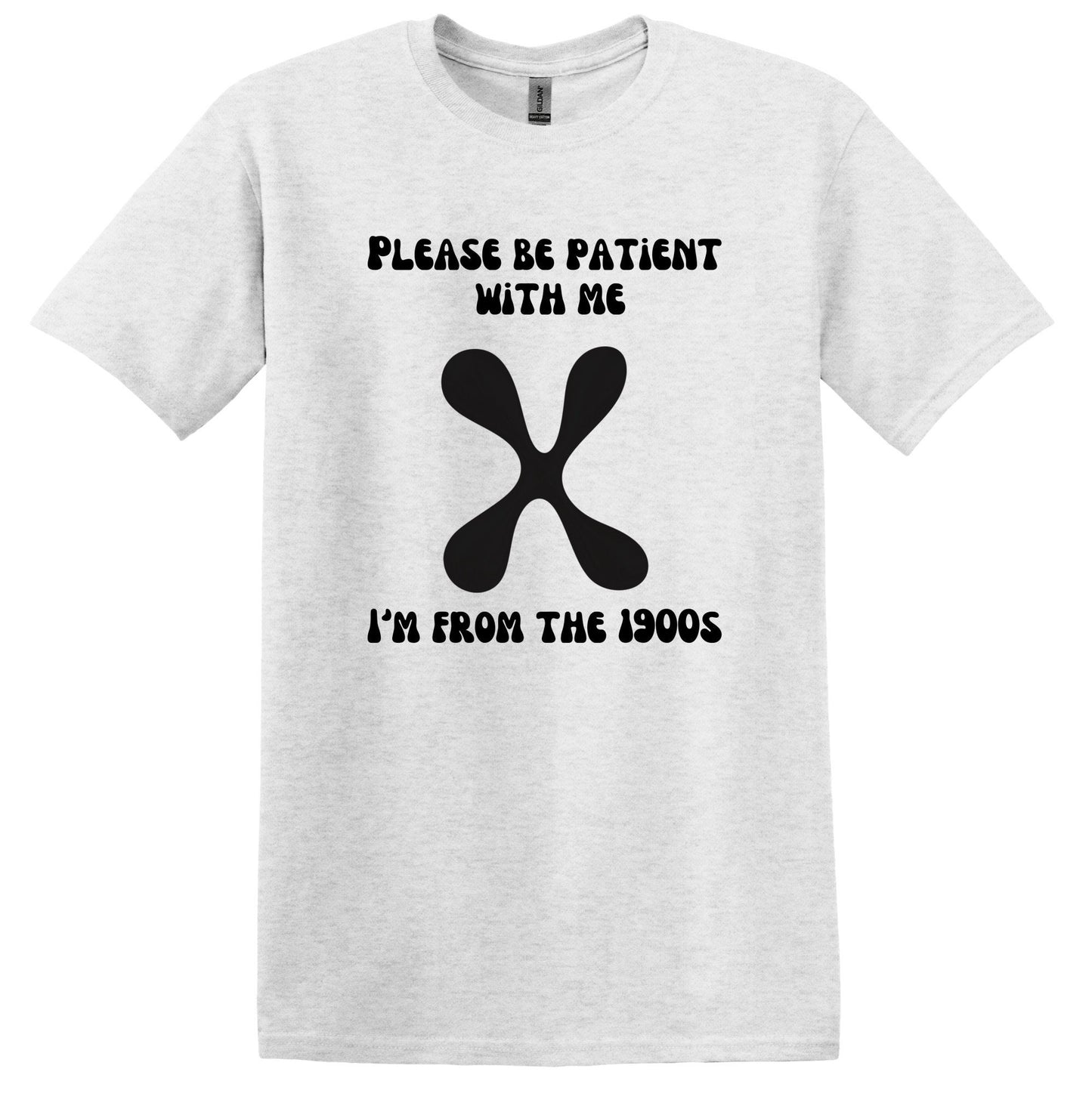 Please be Patient with me I'm from the 1900's Generation X Shirt Funny T Shirts Gen X Shirt Generation X shirts