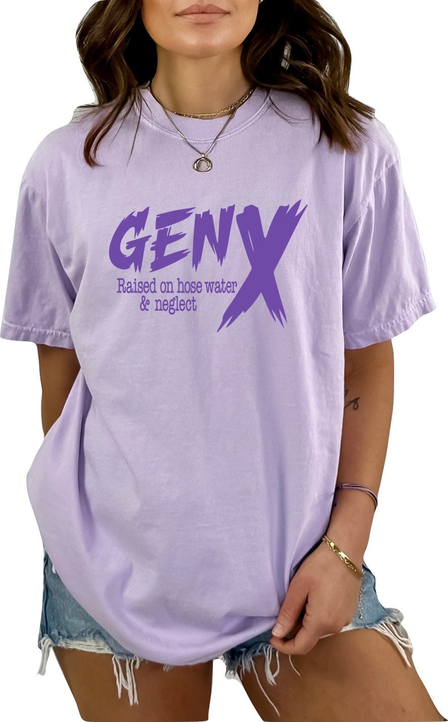 Gen X Retro TShirt Generation X Shirt Generation X Shirt Funny TShirt Raised on Hose Water and Neglect Generation X T-Shirt