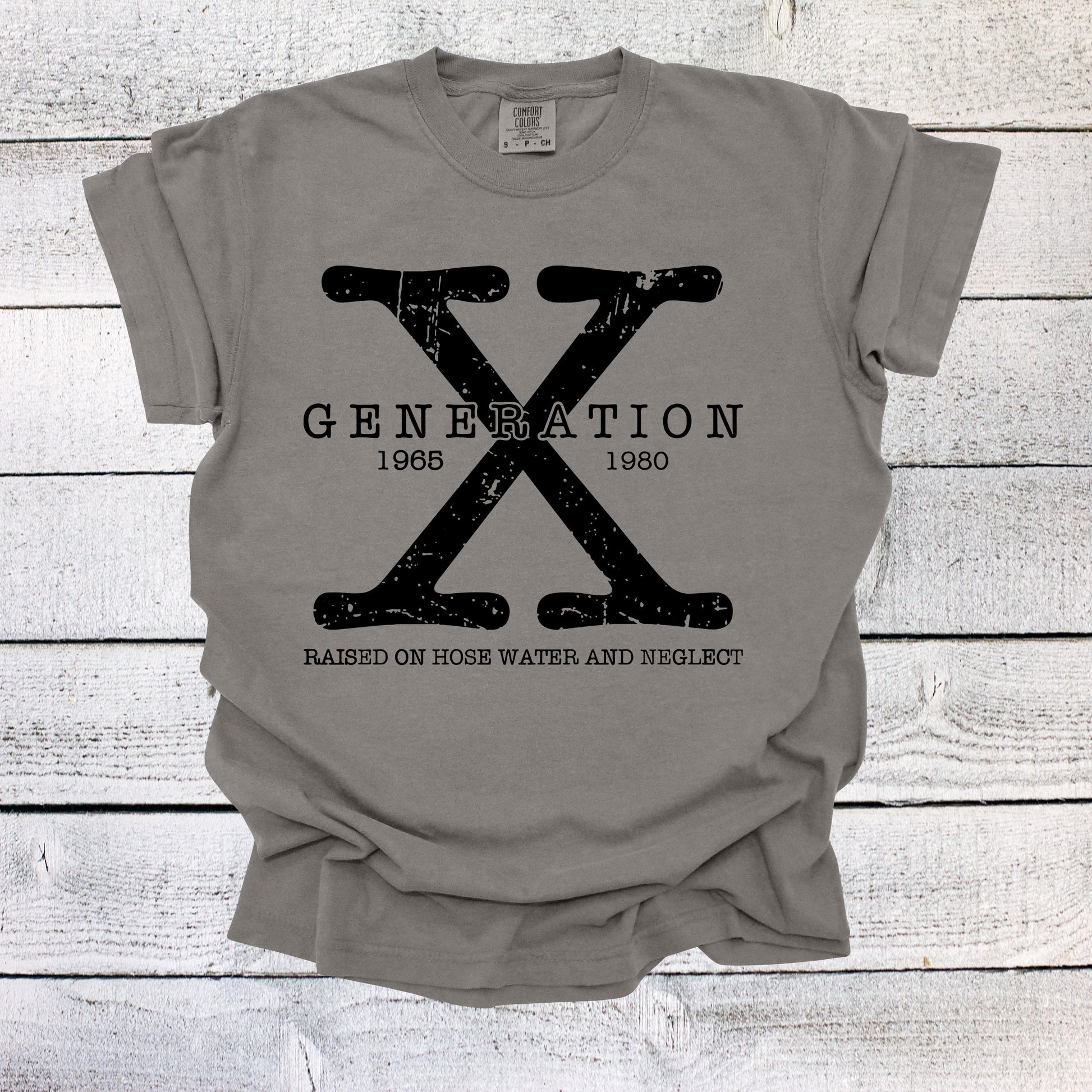 Generation X Shirt Unisex Shirt Gen X T-Shirt Gen X TShirt Generation X T-Shirt Generation X T-Shirt Raised on Hose Water and Neglect Shirt