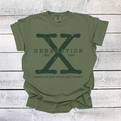 Generation X Shirt Unisex Shirt Gen X T-Shirt Gen X TShirt Generation X T-Shirt Generation X T-Shirt Raised on Hose Water and Neglect Shirt