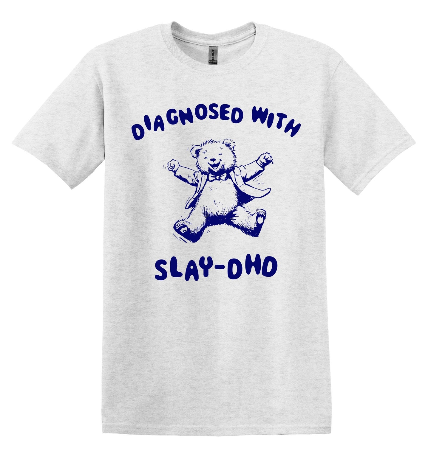 Diagnosed with Slay DHD T-shirt Graphic Shirt Funny Adult TShirt Vintage Funny TShirt Nostalgia T-Shirt Relaxed Cotton Tee T-Shirt