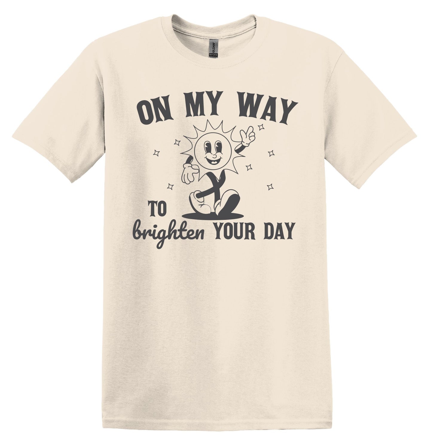 On My Way to Bright Your Day T-shirt Graphic Shirt Funny Adult TShirt Vintage Funny TShirt Nostalgia T-Shirt Relaxed Cotton Tee T-Shirt